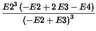 $\displaystyle {\frac{{{E2}}^{3}\left (-{E2}+2\,{E3}-{
E4}\right )}{\left (-{E2}+{E3}\right )^{3}}}$